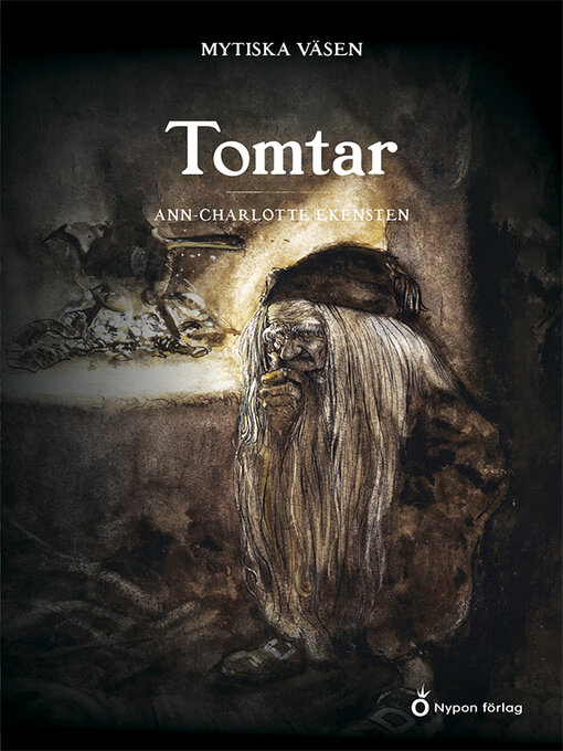 Titeldetaljer för Mytiska väsen - Tomtar av Ann-Charlotte Ekensten - Tillgänglig